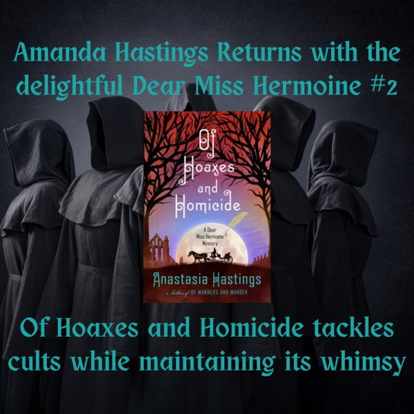 Of Hoaxes and Homicide Dear Hermione #2 By Amanda Hastings Summary and Review