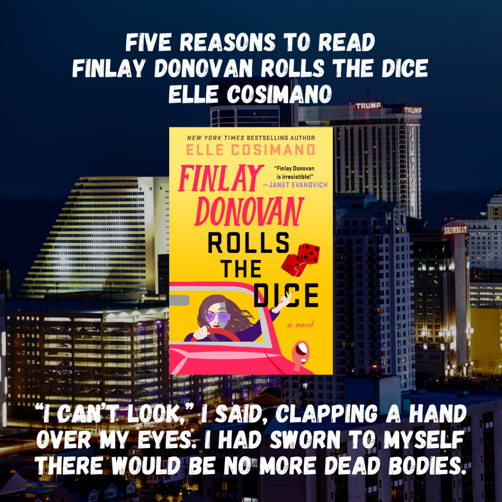 Finlay Donovan Rolls The Dice By Elle Cosimano Summary Review